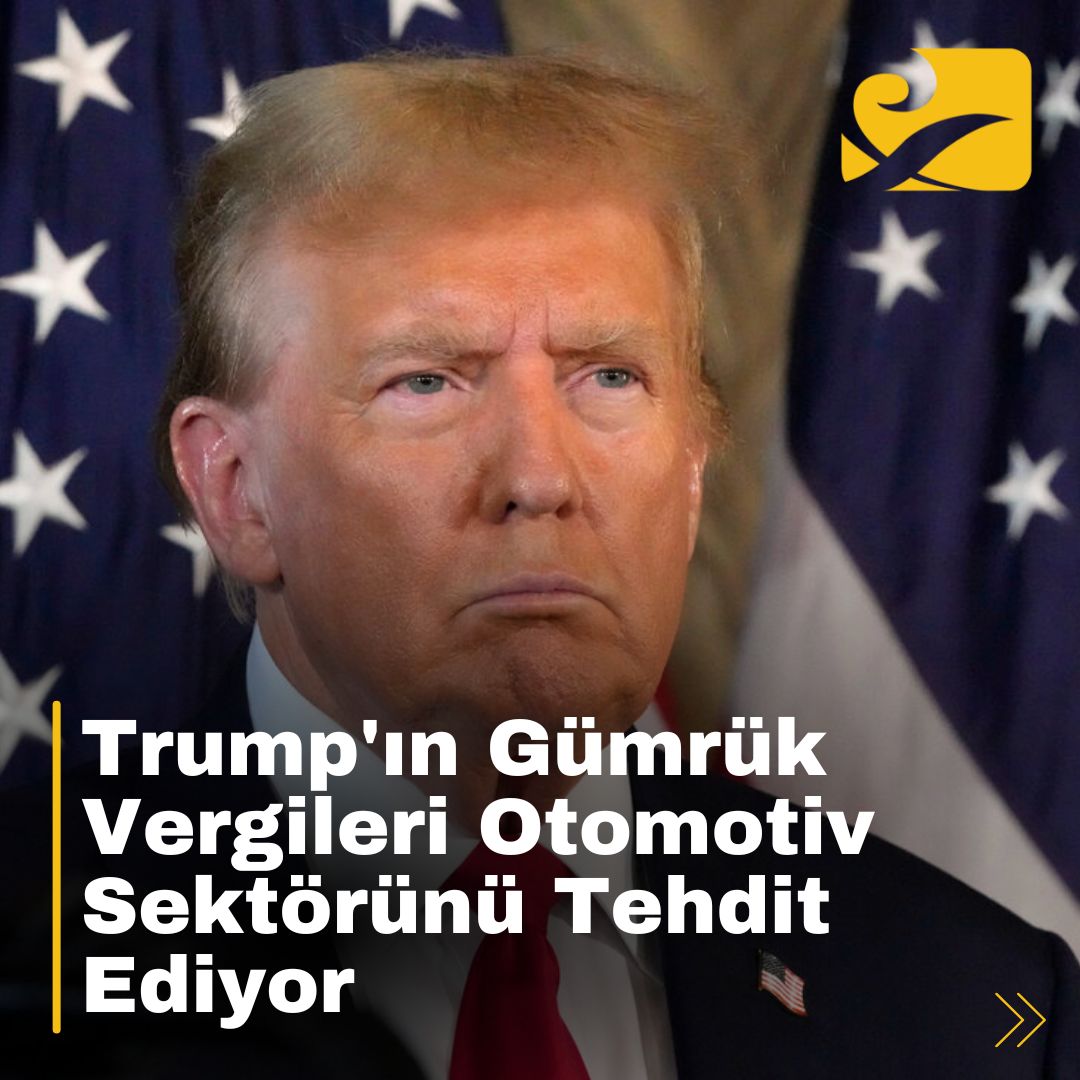 Trump’ın gümrük vergisi tehdidi, otomotiv sektöründe endişeye yol açıyor.