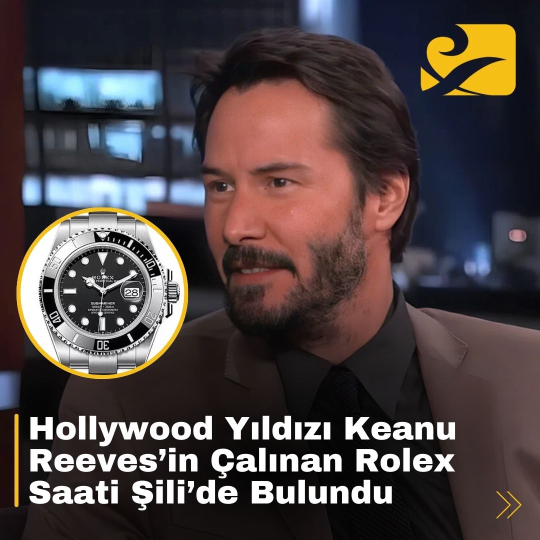 Keanu Reeves’in çalınan Rolex Submariner saati, Şili’de düzenlenen polis operasyonuyla ele geçirildi.