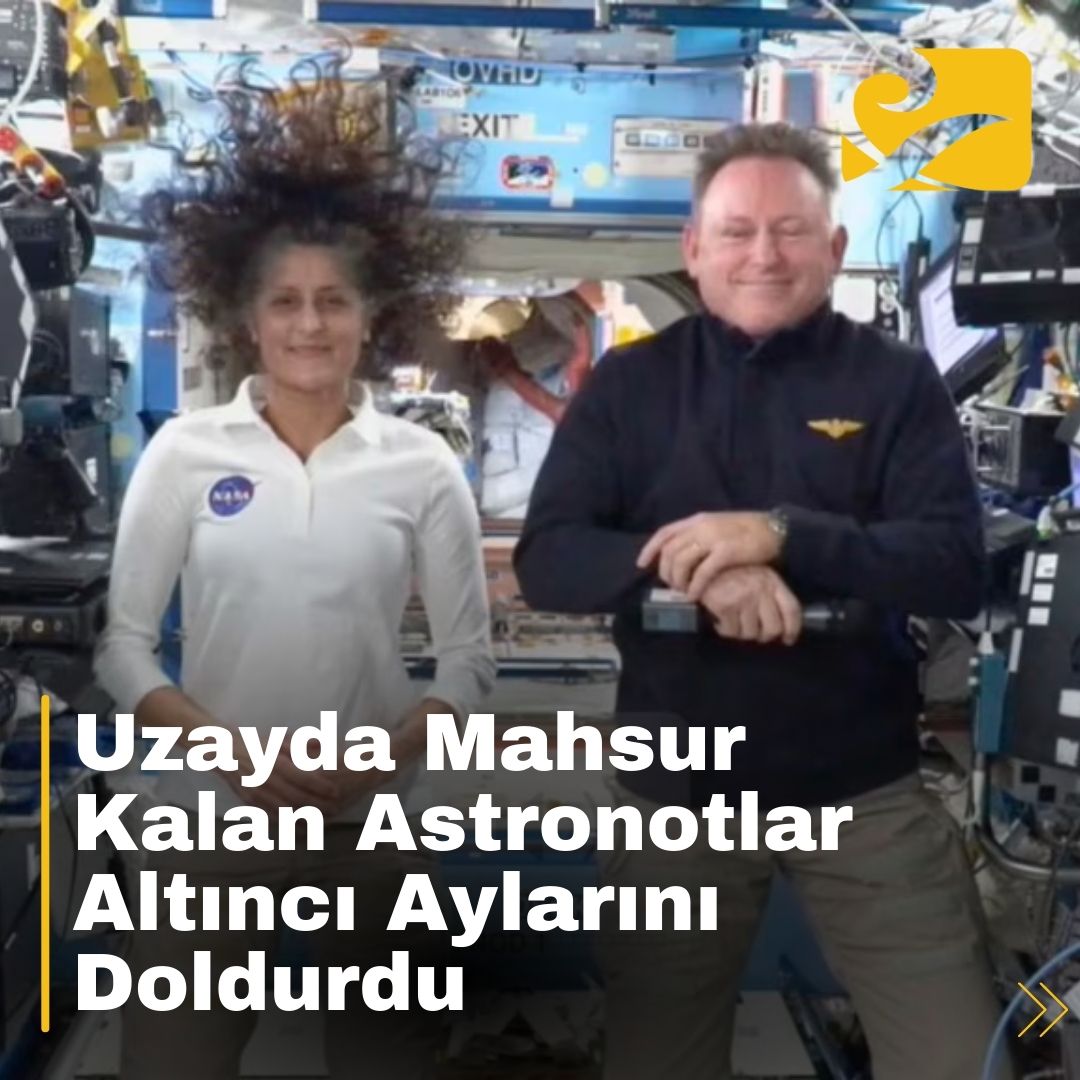NASA astronotları Suni Williams ve Butch Wilmore, altıncı aylarını uzayda tamamladı.