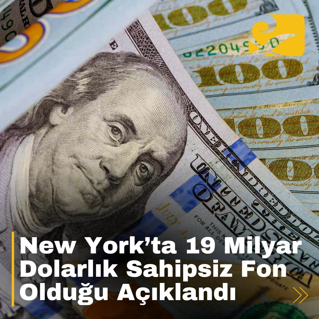 New York’ta 19 milyar dolarlık sahipsiz fon var. Adınıza para olup olmadığını kontrol etmek için hemen harekete geçin!