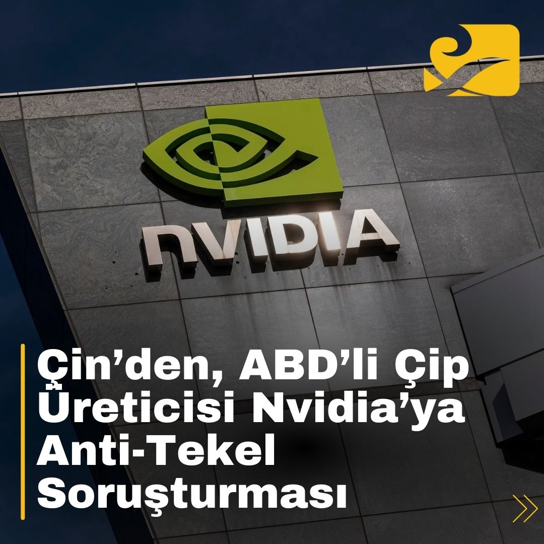 Çin, ABD'li çip üreticisi Nvidia hakkında Mellanox satın alımı nedeniyle anti-tekel soruşturması başlattı.