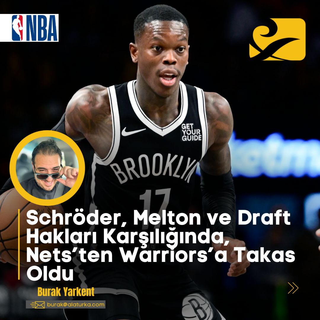 Dennis Schröder, Golden State Warriors’a transfer oldu ve Brooklyn Nets üç ikinci tur draft hakkı kazandı.
