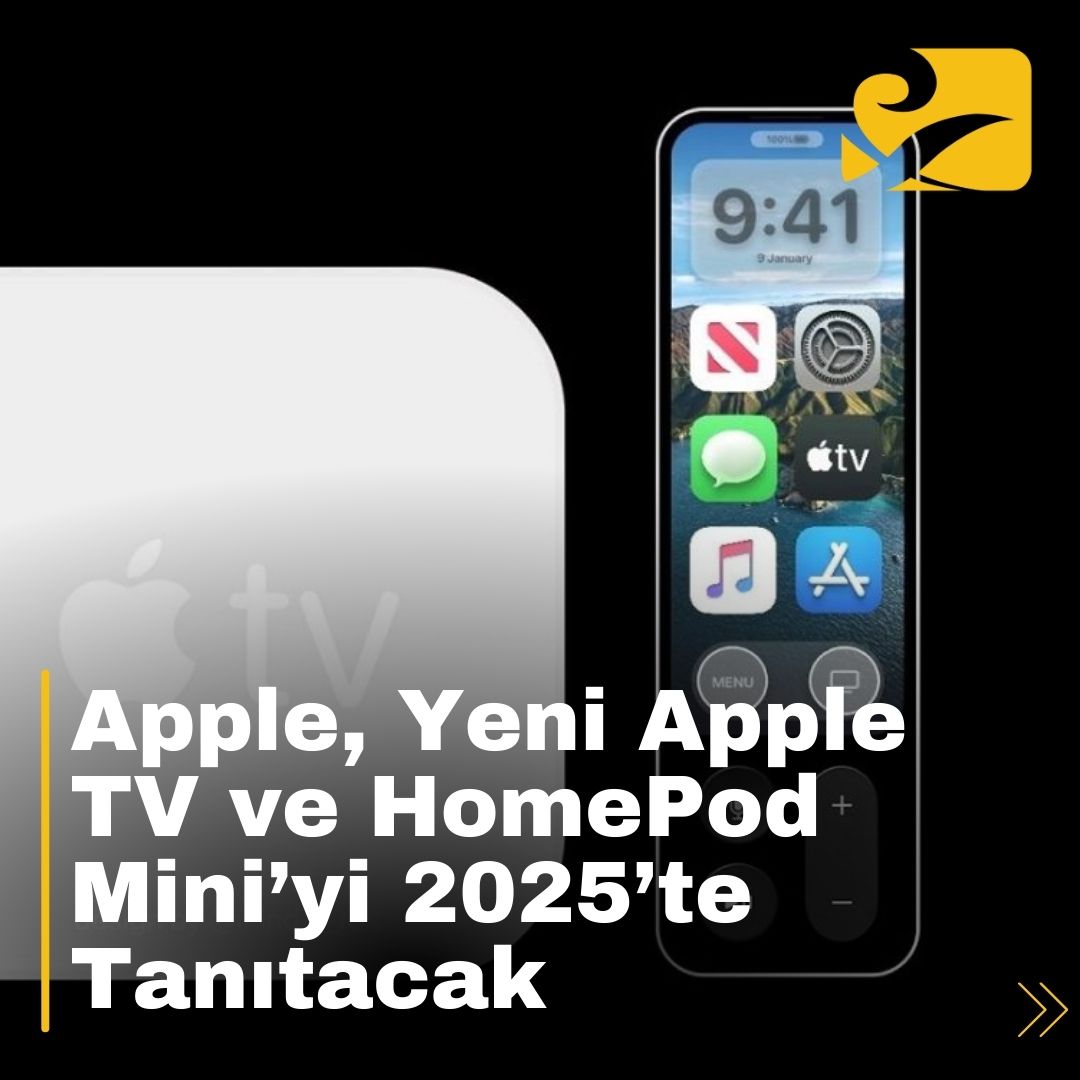 Apple, 2025’te yeni Apple TV ve HomePod Mini modellerini tanıtarak akıllı ev teknolojilerinde devrim yaratmayı hedefliyor.