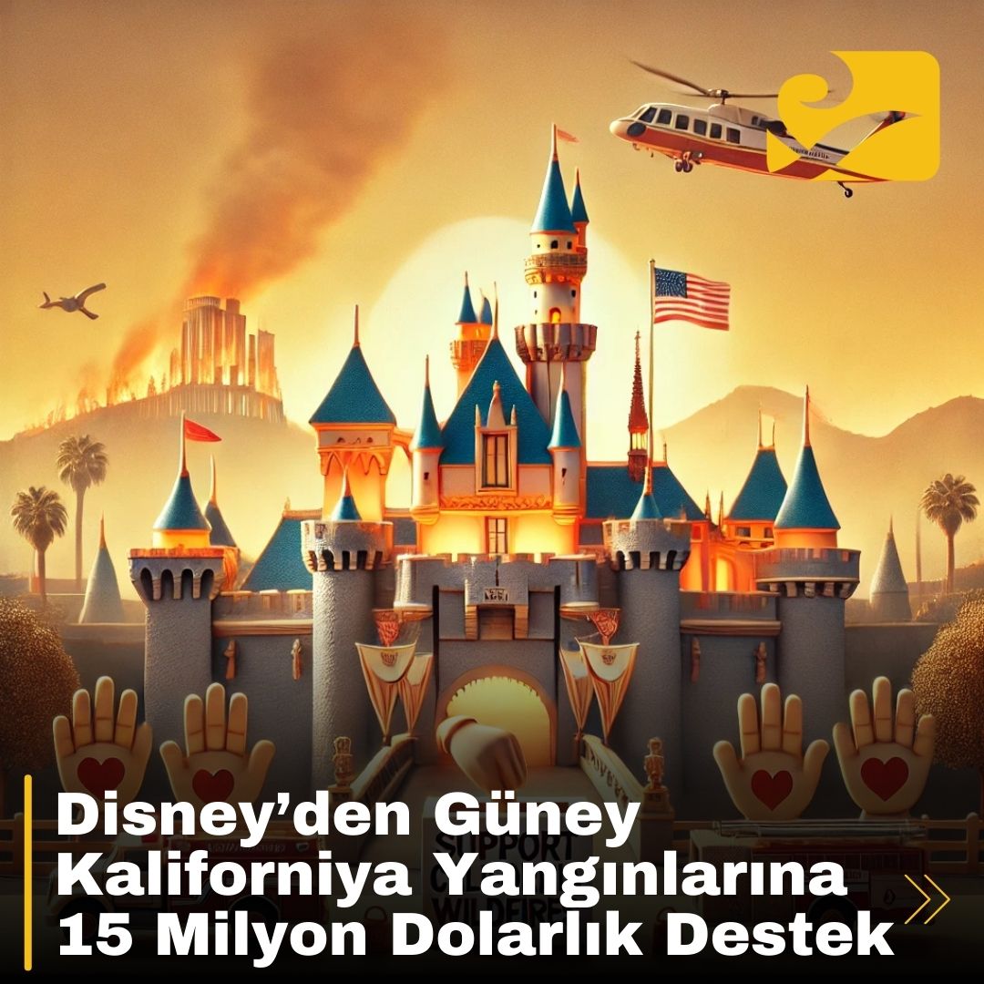 Disney, Güney Kaliforniya yangınlarına 15 milyon dolarlık bağış yaptı.