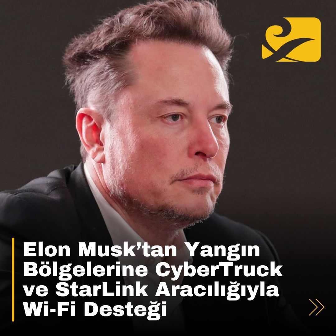 Elon Musk, Tesla Cybertruck ve Starlink teknolojileriyle Los Angeles yangın mağdurlarına ücretsiz Wi-Fi desteği sunuyor