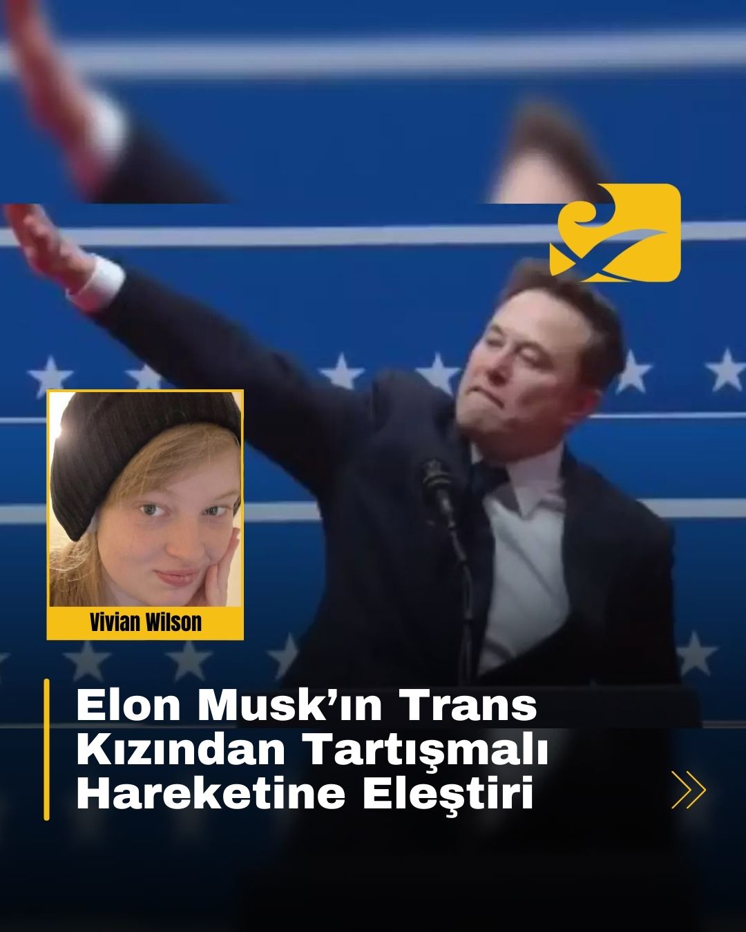 Elon Musk’ın kızı Vivian Wilson, babasının iddia edilen 'Nazi selamı' hareketine sert tepki gösterdi