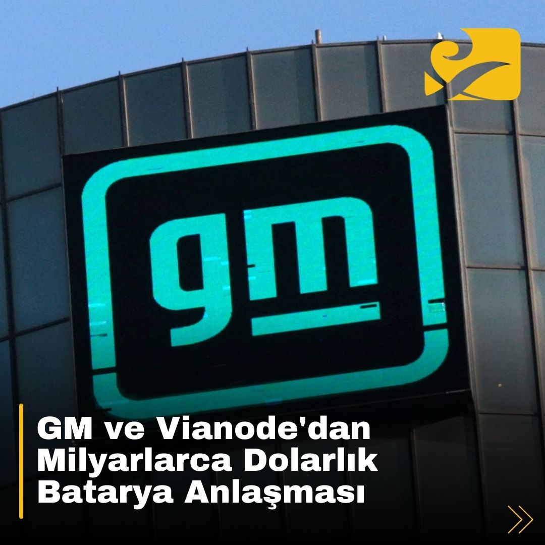 GM, Vianode ile milyarlarca dolarlık bir anlaşmaya imza atarak Kuzey Amerika’da batarya üretim kapasitesini artırmayı hedefliyor