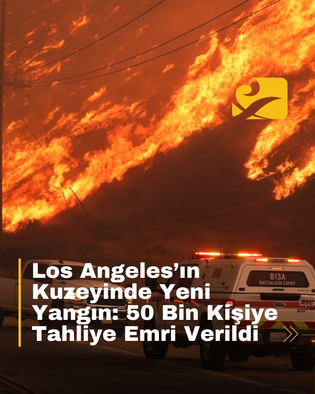 Hughes Yangını, Los Angeles’ın kuzeyinde 50 bin kişinin tahliyesine neden oldu