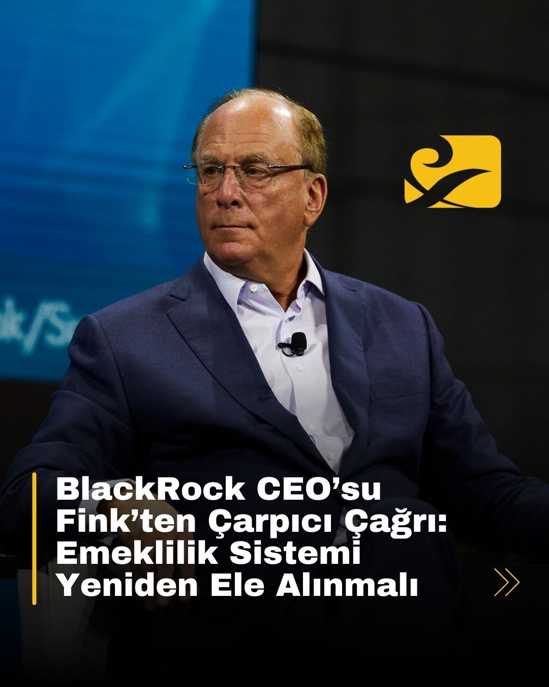 larry-fink-emeklilik-sistemi BlackRock CEO’su Larry Fink, emeklilik sisteminin sürdürülebilir olmadığını savundu