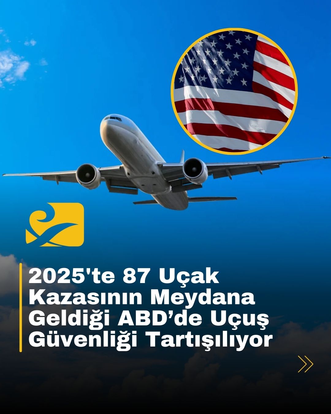 ABD’de uçuş güvenliği endişe yaratıyor: 2025’in ilk iki ayında 87 kaza meydana geldi
