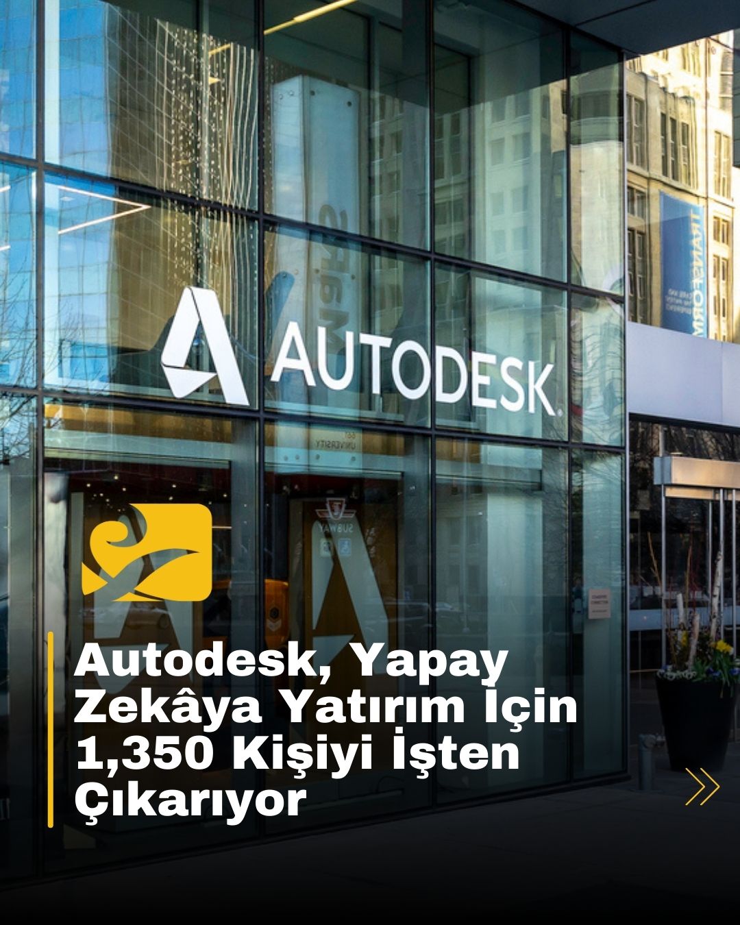 Autodesk, yapay zekâ yatırımları için 1.350 çalışanını işten çıkarma kararı aldı
