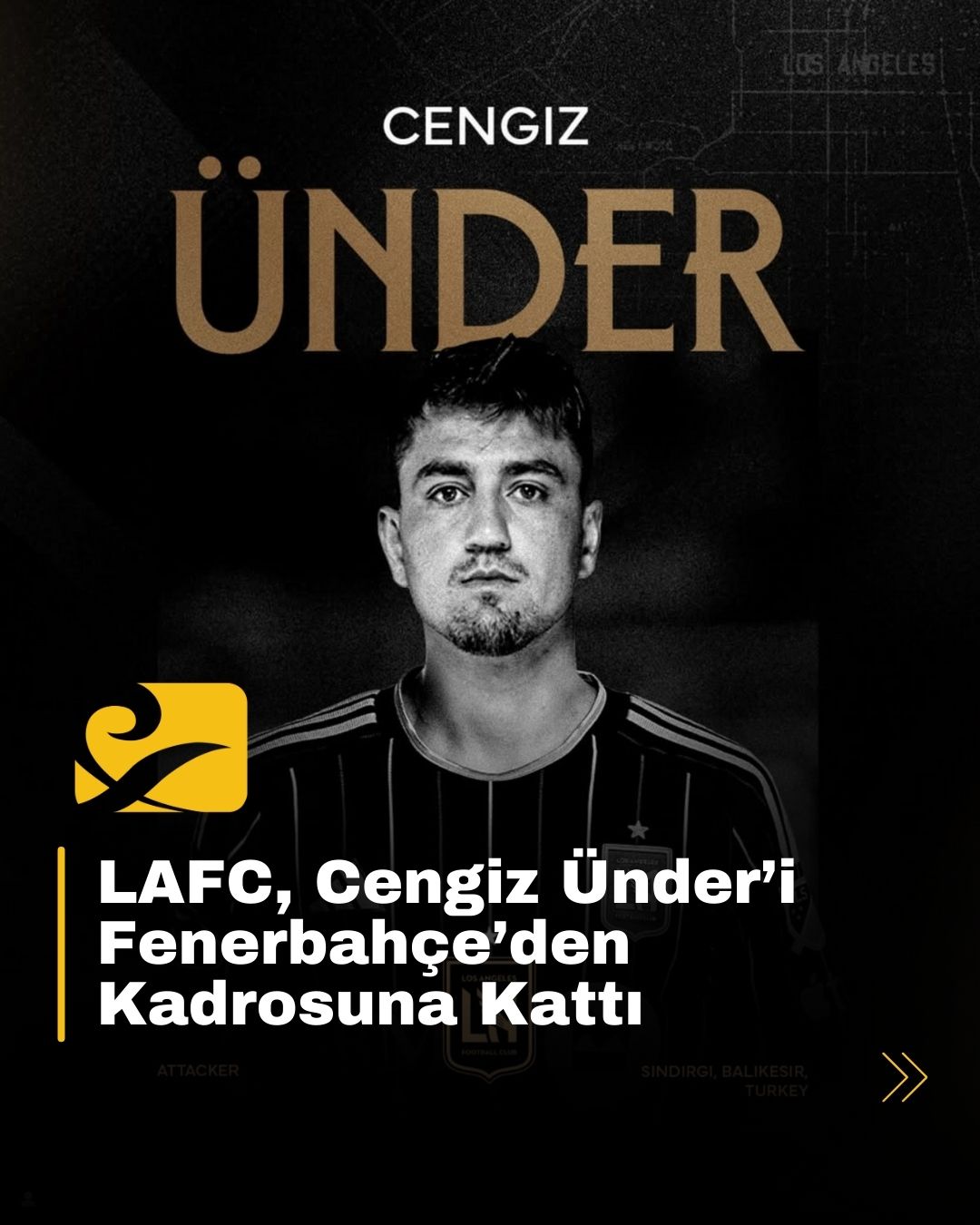 Cengiz Ünder, Fenerbahçe’den ayrılarak MLS ekibi LAFC’ye transfer oldu.