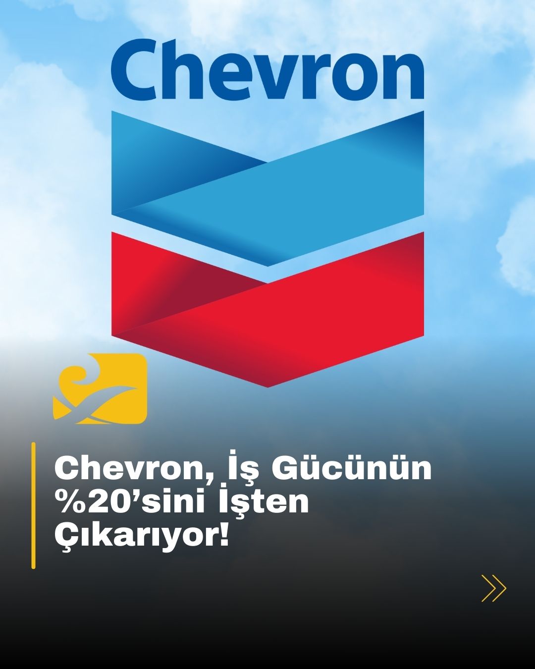 Chevron, küresel iş gücünün %20’sini işten çıkarıyor, 9.000 çalışan etkilenebilir
