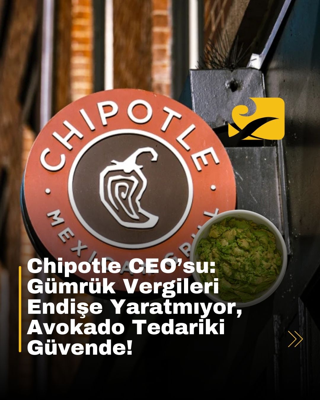 Chipotle CEO’su, avokado tedarikinin gümrük vergilerine rağmen güvende olduğunu açıkladı