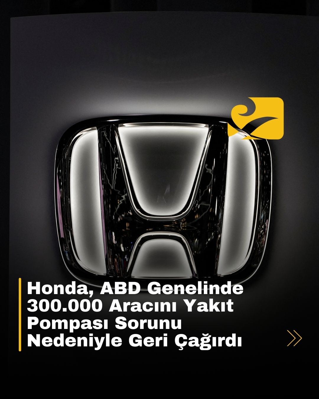 Honda, yakıt pompası hatası nedeniyle ABD’de 300.000 aracını geri çağırıyor