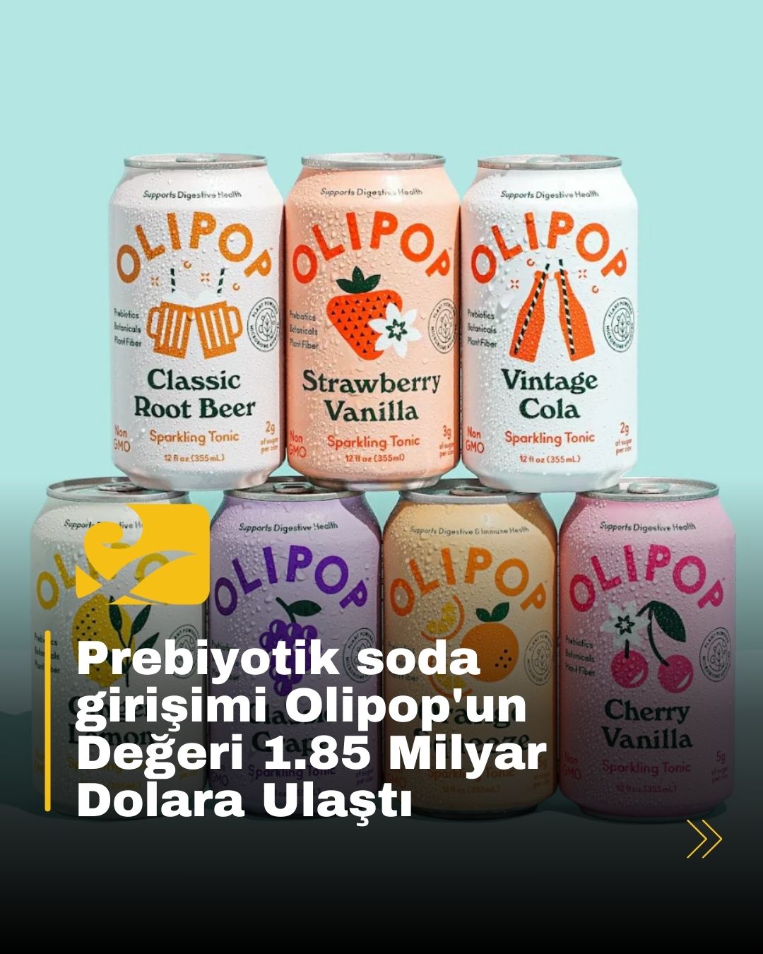 Olipop, 50 milyon dolarlık yatırım sonrası değerini 1.85 milyar dolara çıkardı