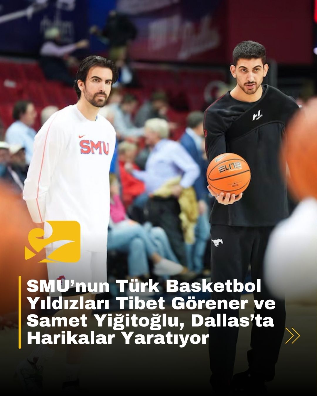 Tibet Görener ve Samet Yiğitoğlu, SMU’nun başarısı için sahada mücadele ediyor