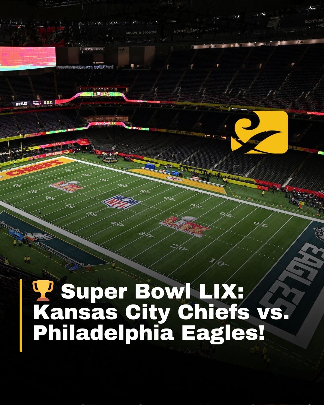 Super Bowl LIX: Kansas City Chiefs vs. Philadelphia Eagles!