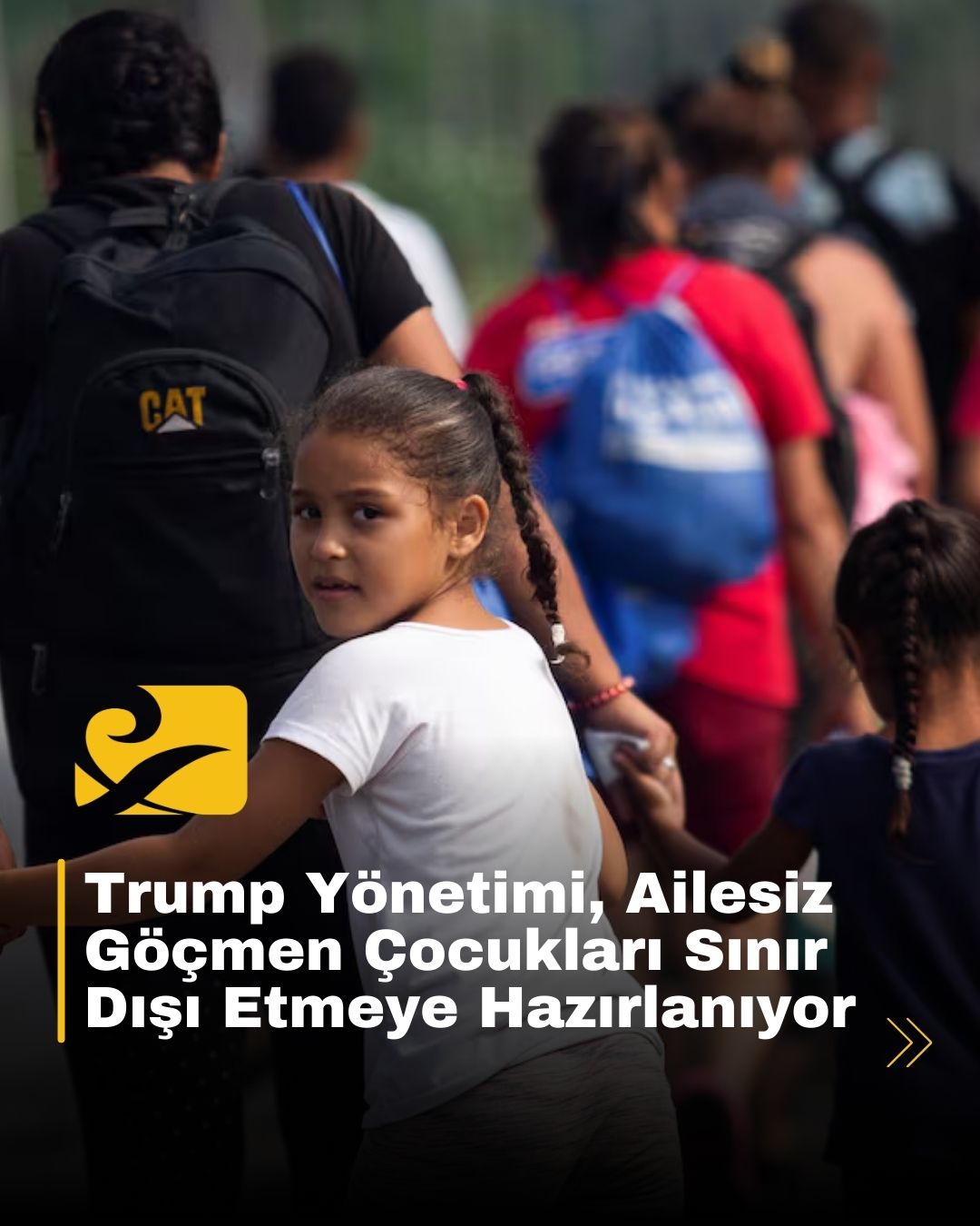 Trump yönetimi, göçmen çocukları sınır dışı etmek için geniş çaplı bir operasyon başlattı