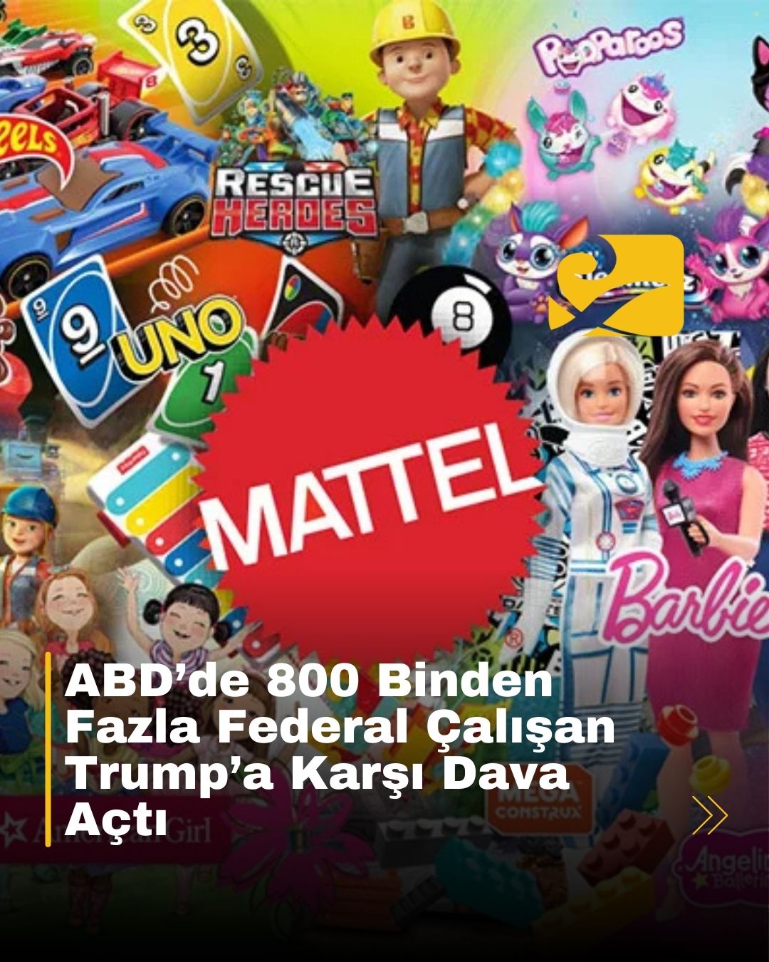 Trump’ın yeni gümrük vergileri nedeniyle Mattel oyuncak fiyatlarını artırmayı değerlendiriyor