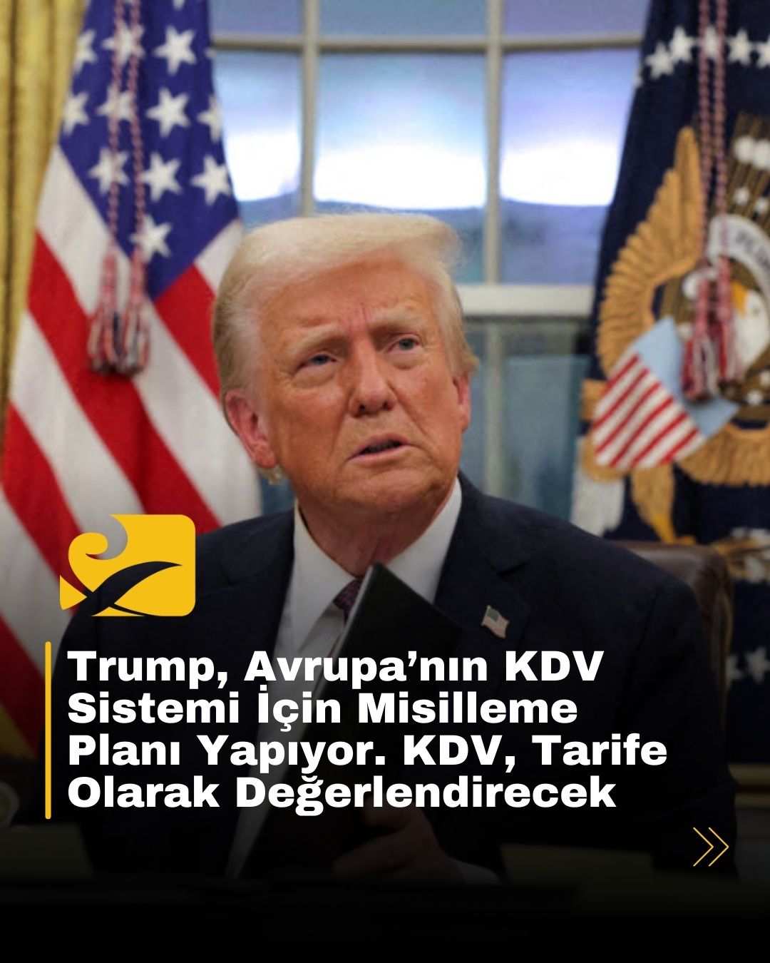 Trump, Avrupa’nın KDV sistemine karşı misilleme tarifeleri getirmeye hazırlanıyor