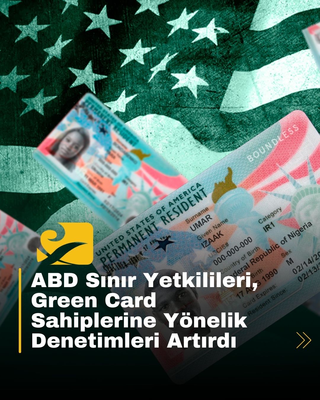 ABD sınır yetkilileri, uzun süre yurtdışında kalan Green Card sahiplerine yönelik denetimleri artırıyor
