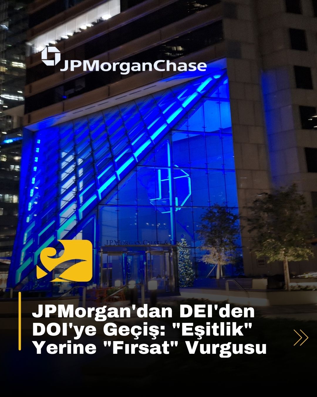 JPMorgan, çeşitlilik politikasında “eşitlik” yerine “fırsat” odaklı DOI terimini kullanacağını açıkladı