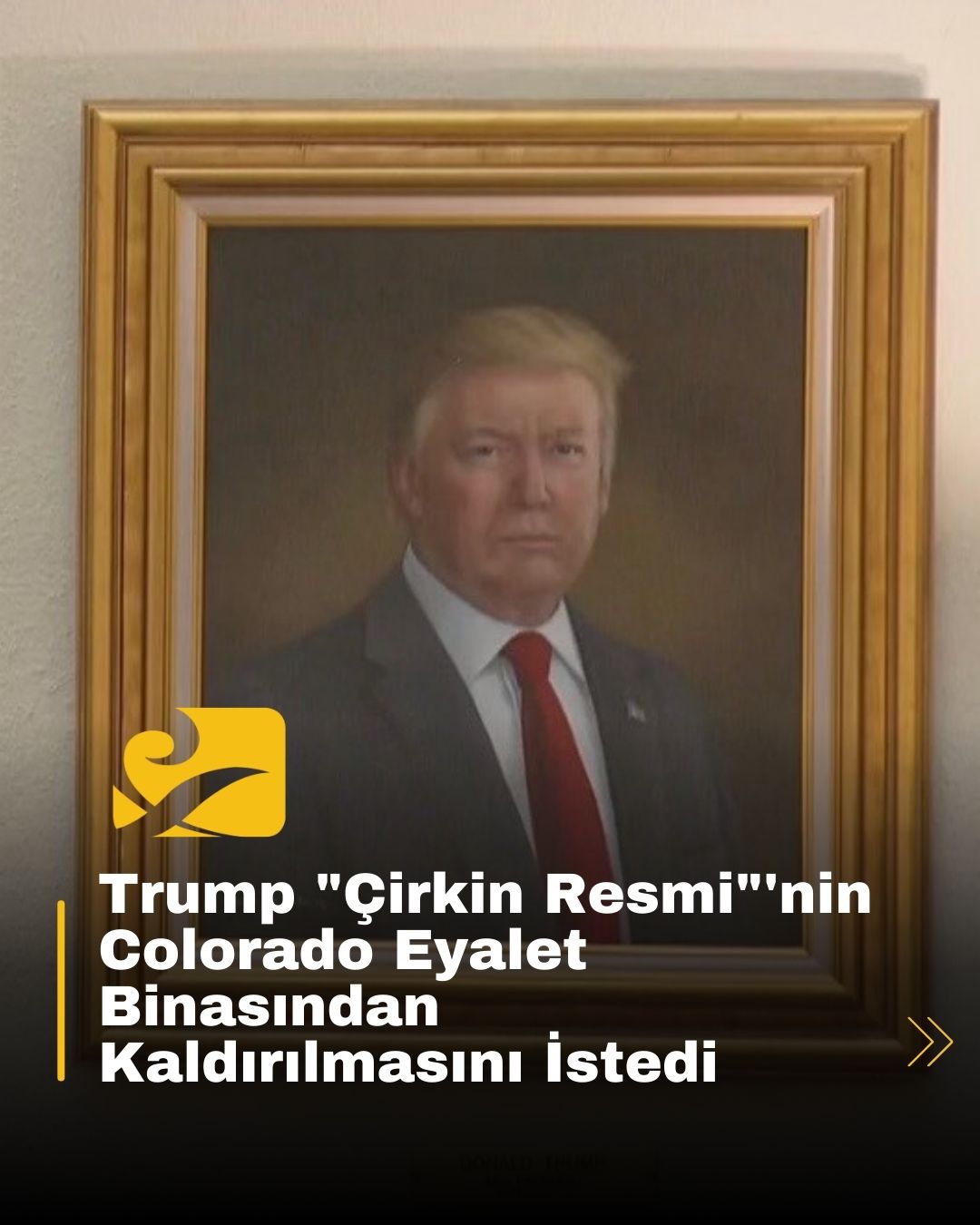 Donald Trump, Colorado’daki portresinin kaldırılmasını istedi. “Felaket” olarak tanımladığı tablo kamu kampanyasıyla yaptırılmıştı