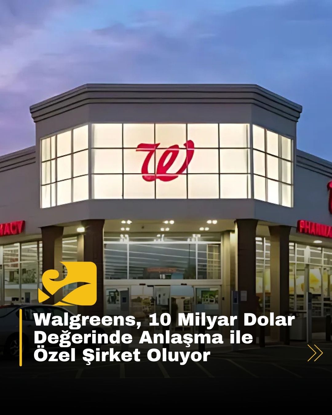 Walgreens, Sycamore Partners ile 10 milyar dolarlık bir anlaşma yaparak özel şirkete dönüşüyor