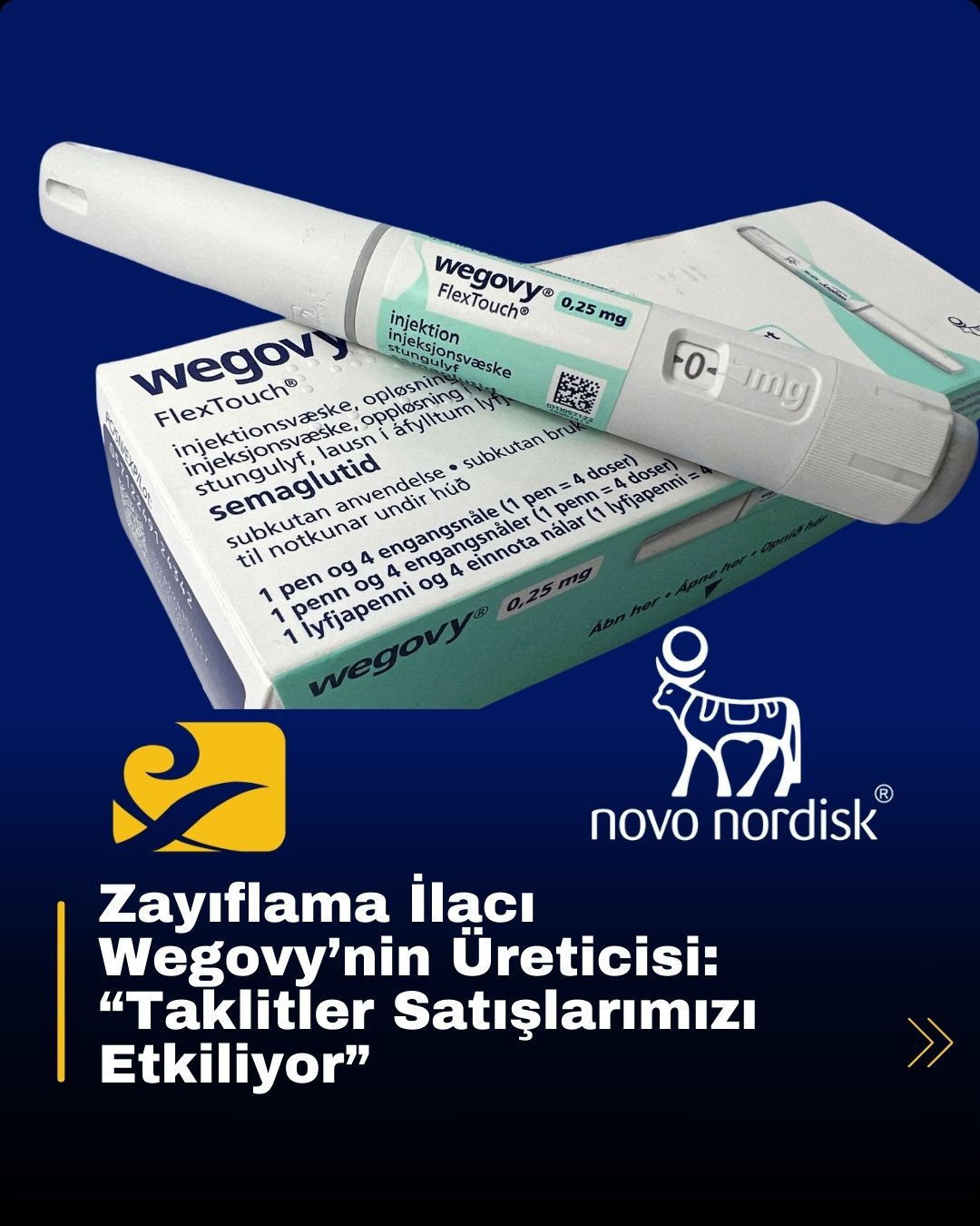 Popüler zayıflama ilacı Wegovy’nin üreticisi Novo Nordisk isyanda: “Taklit ilaçlar satışlarımızı vuruyor!