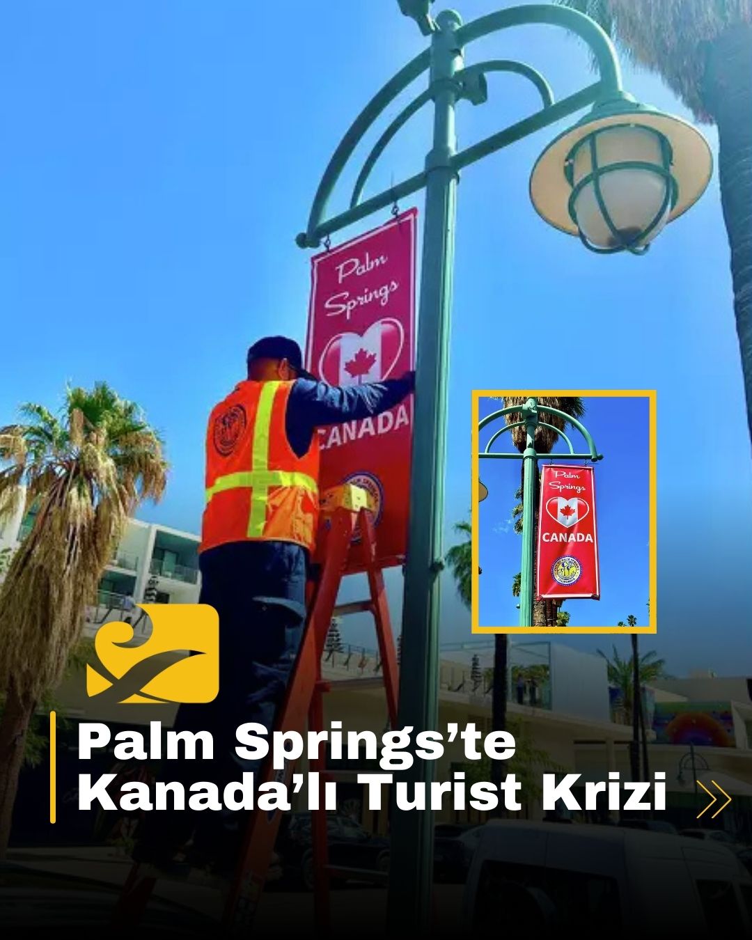 Palm Springs, Kanadalı turistler için “Palm Springs ❤ Canada” kampanyası başlattı