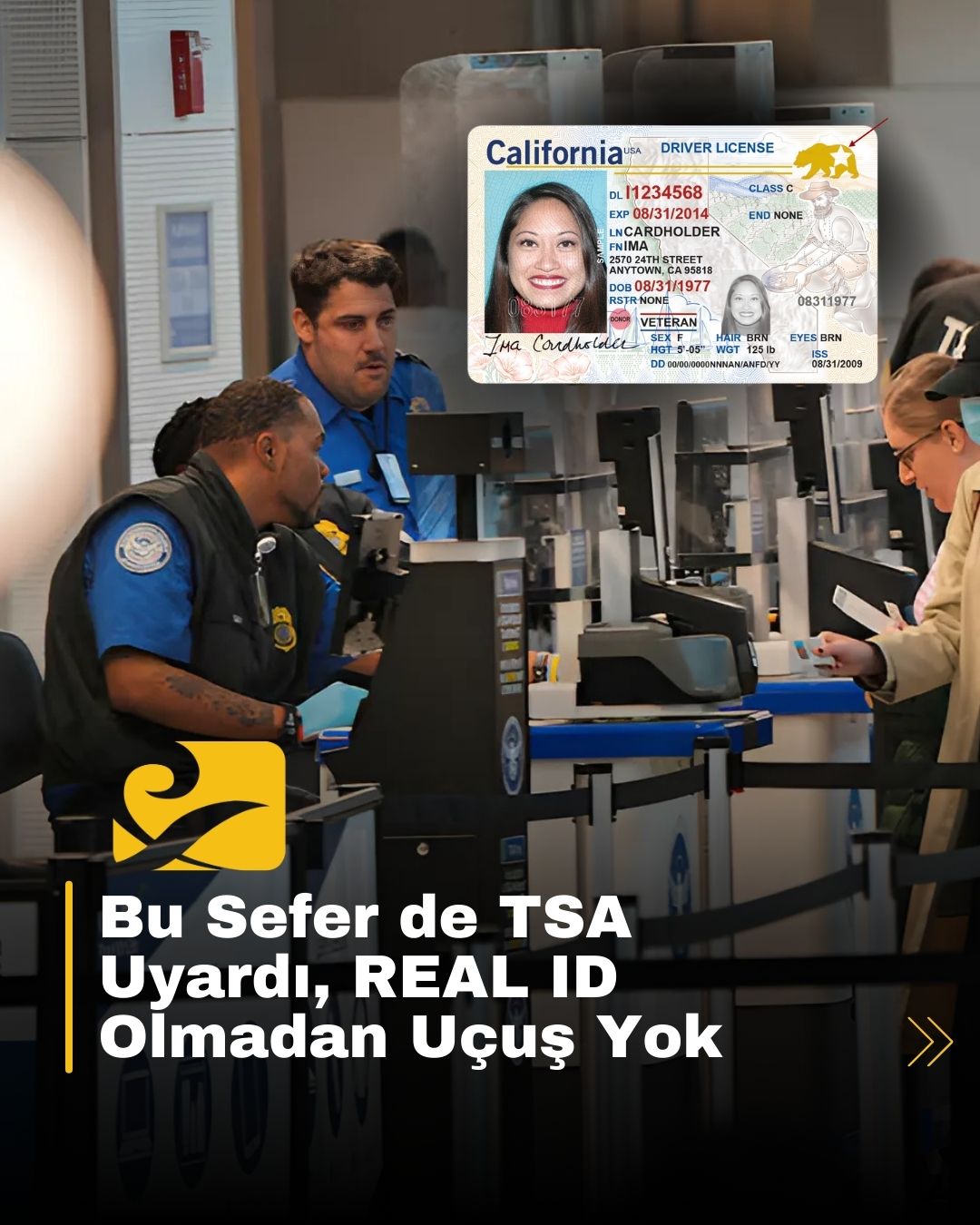 TSA, REAL ID olmayan yolcuların 7 Mayıs’tan itibaren uçağa alınmayabileceğini açıkladı