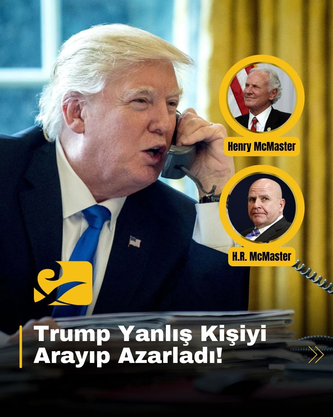 Trump, eski güvenlik danışmanı H.R. McMaster’ı yanlışlıkla aradı ve telefonda azarladı. Olay, eski ekibiyle gerilimini yeniden gündeme taşıdı