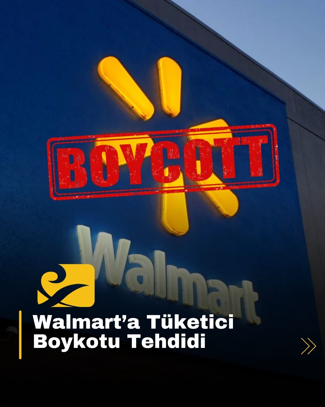 Tüketiciler, 7-14 Nisan’da Walmart’tan alışveriş yapmama çağrısı yapıyor