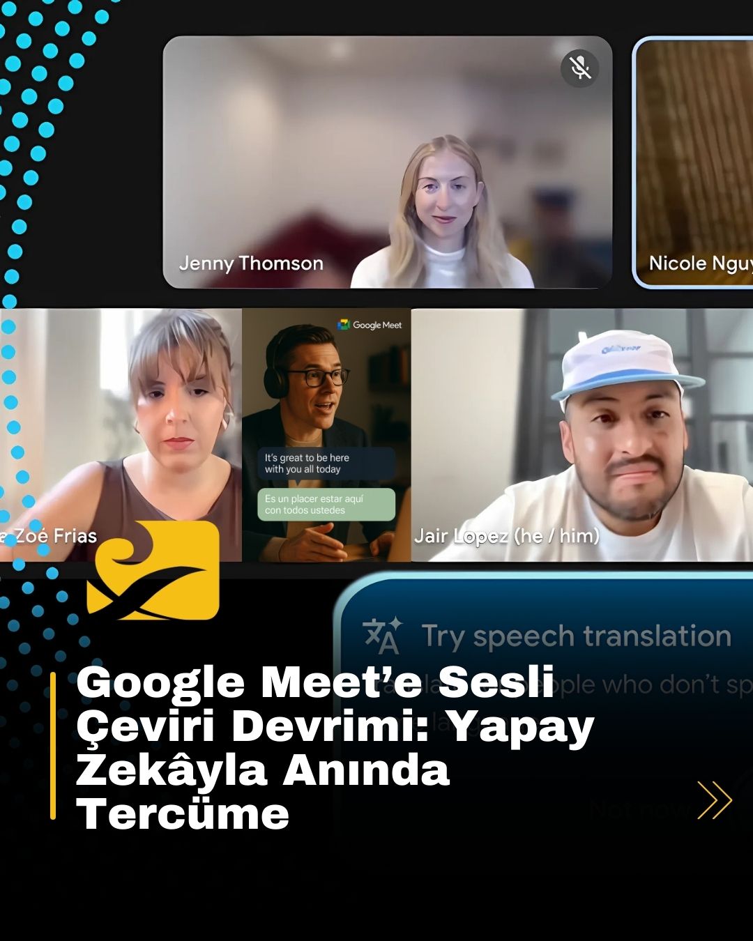 Google Meet artık konuşmaları anında ve sesli olarak çeviriyor; kullanıcı sesi korunuyor