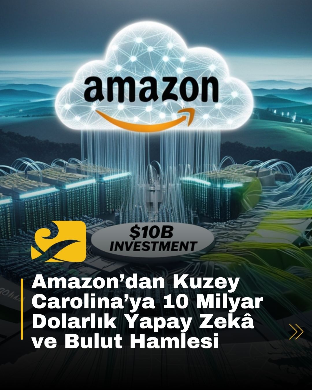 Amazon, North Carolina’da 10 milyar dolarlık yapay zekâ ve bulut veri merkezi yatırımı yapacak