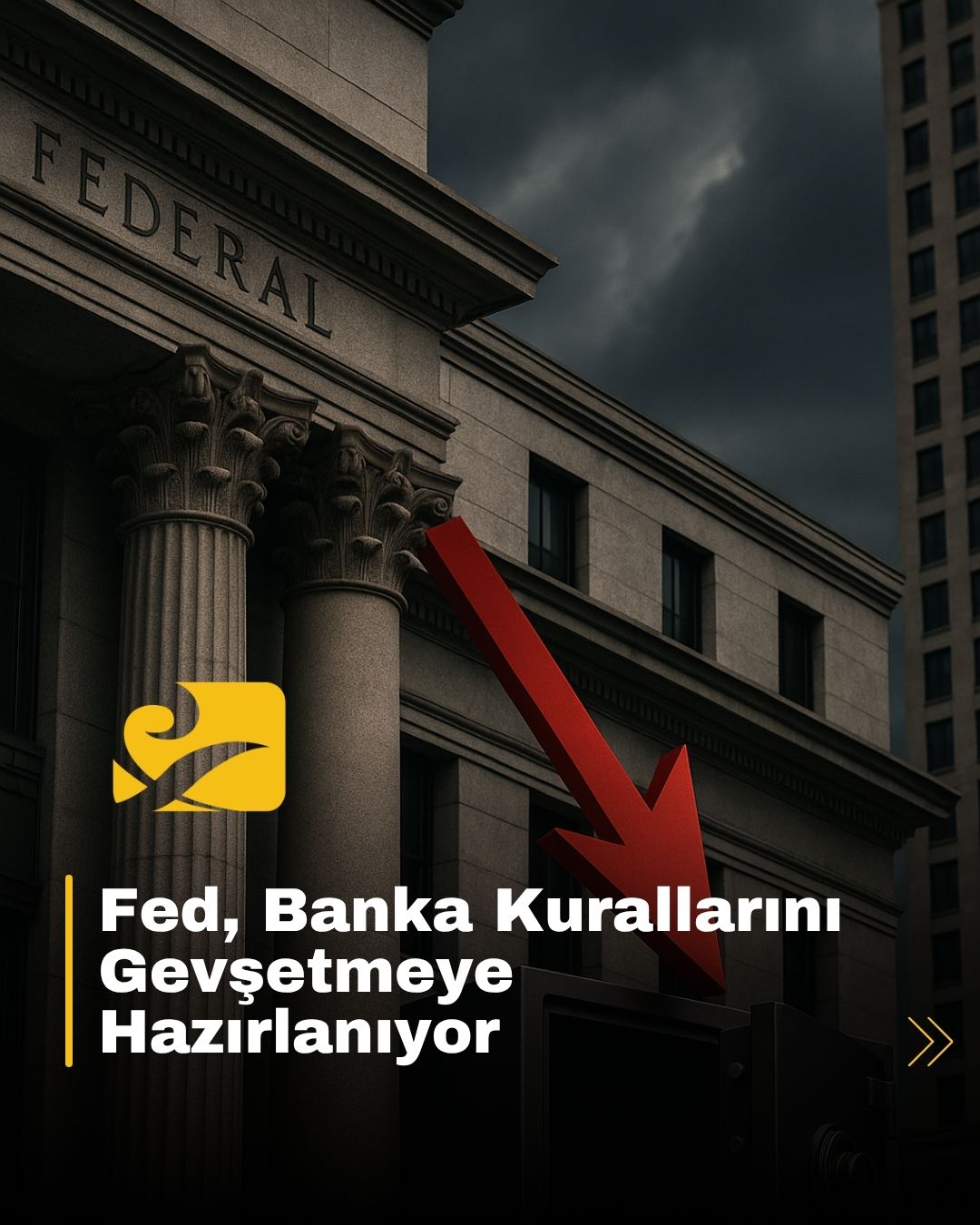 Fed, büyük bankaların sermaye zorunluluklarını esneterek finansal sistemde esneklik sağlamayı hedefliyor
