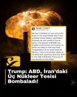 Trump, İran’daki üç nükleer tesisin bombalandığını duyurdu: Fordow, Natanz ve Esfahan hedef alındı