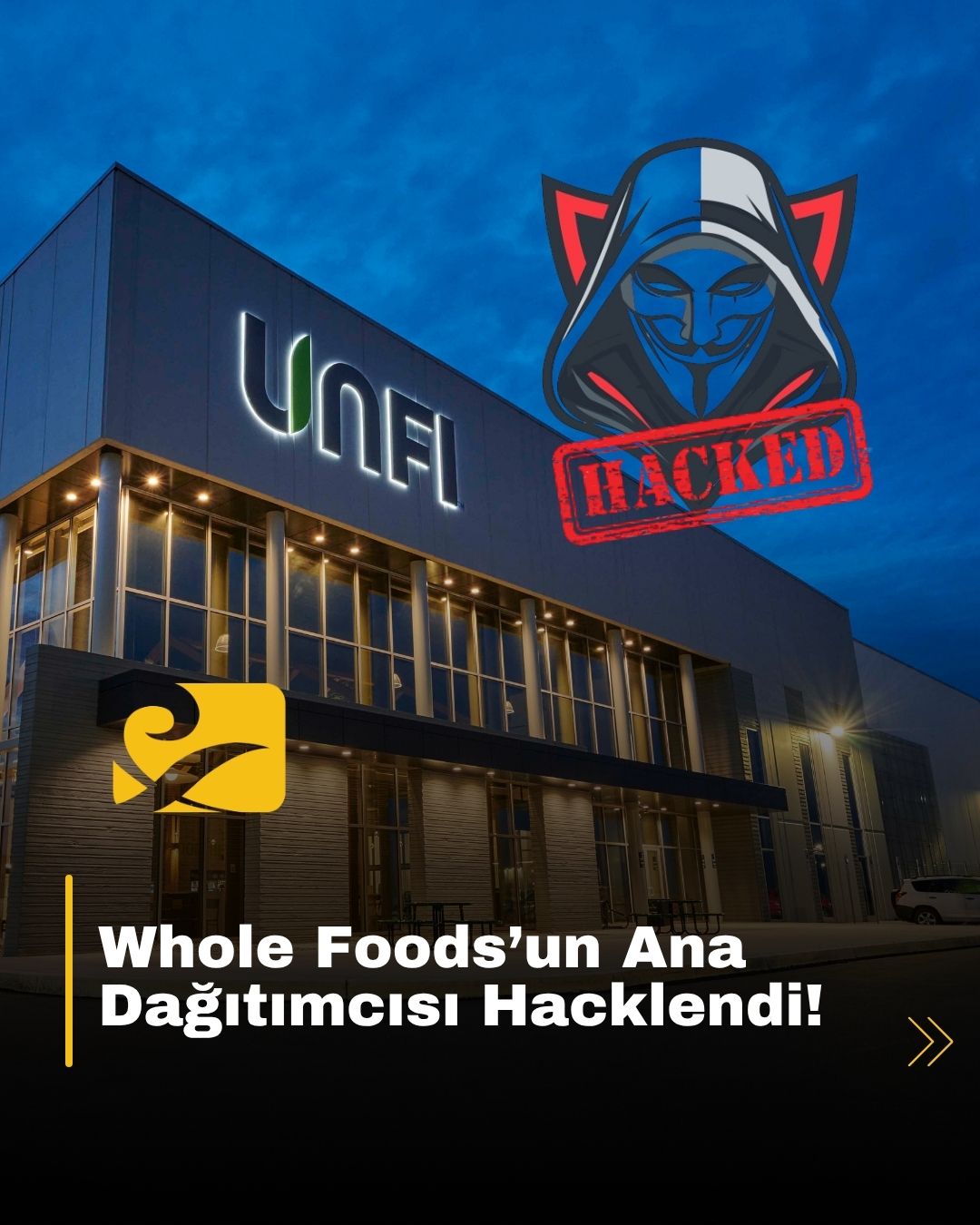 UNFI’ye yönelik siber saldırı sonrası Whole Foods’un tedarik zincirinde aksaklıklar yaşanabilir