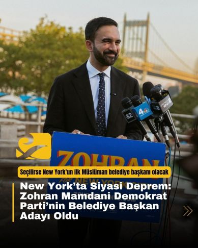 Zohran Mamdani, New York’ta Demokrat Parti ön seçimlerini kazanarak belediye başkan adayı oldu