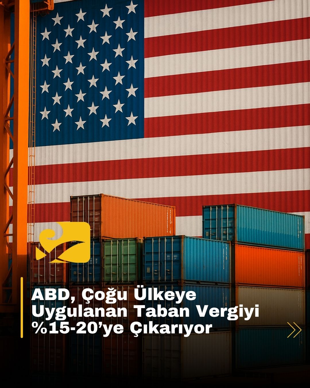 Başkan Trump, çoğu ülkeye uygulanacak taban gümrük vergisinin %15-20’ye çıkarılacağını duyurdu