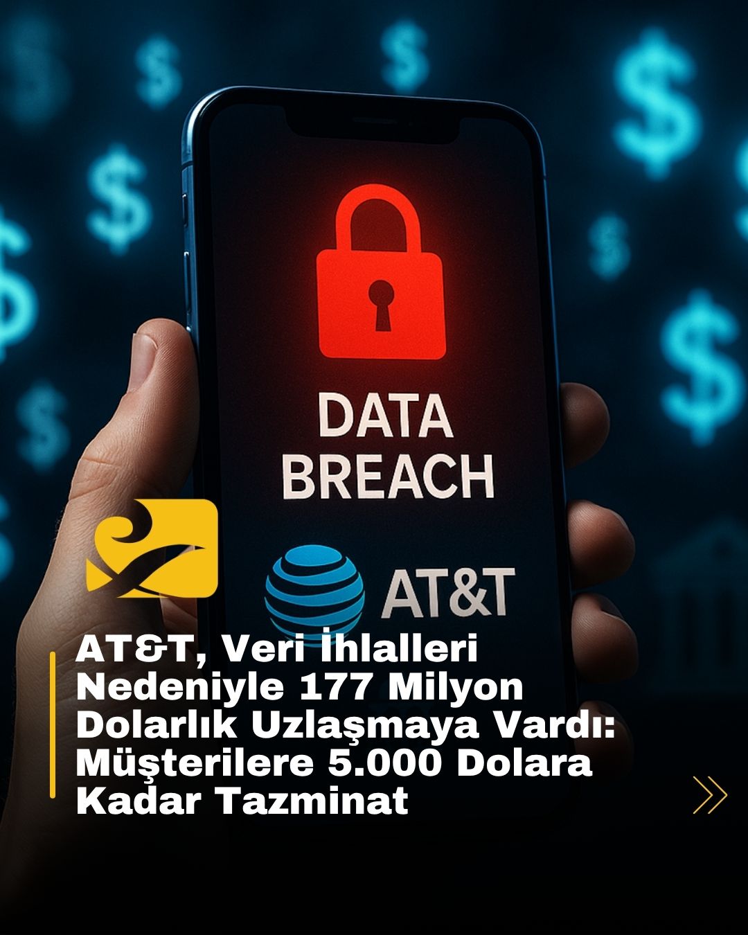 AT&T, veri ihlali davalarında 177 milyon dolarlık uzlaşmayı kabul etti; müşterilere tazminat ödenecek