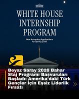 Beyaz Saray 2026 Bahar Dönemi staj başvuruları başladı