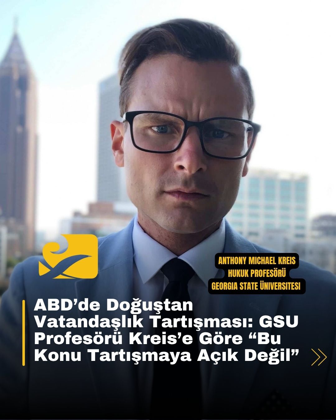Georgia State Üniversitesi profesörü Anthony Kreis, ABD'de doğuştan vatandaşlık hakkını savunuyor