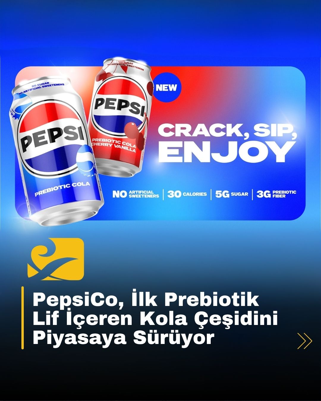 PepsiCo, 3 gram prebiotik lif içeren yeni kolasını piyasaya sürüyor