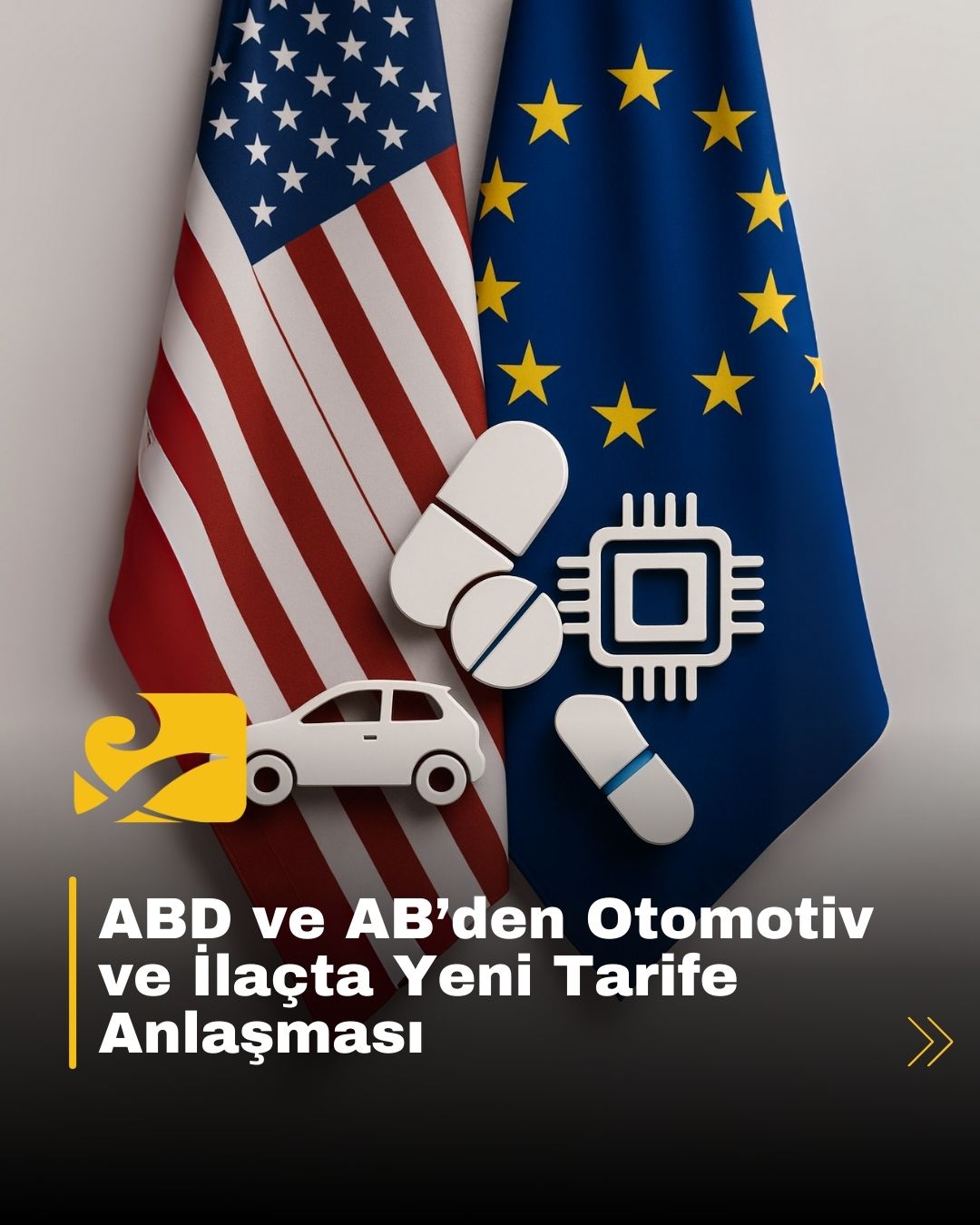 ABD ve AB bayrakları önünde otomotiv, ilaç ve yarı iletken ürünleri simgelerinin yer aldığı modern bir görsel; yazısız, dikey format