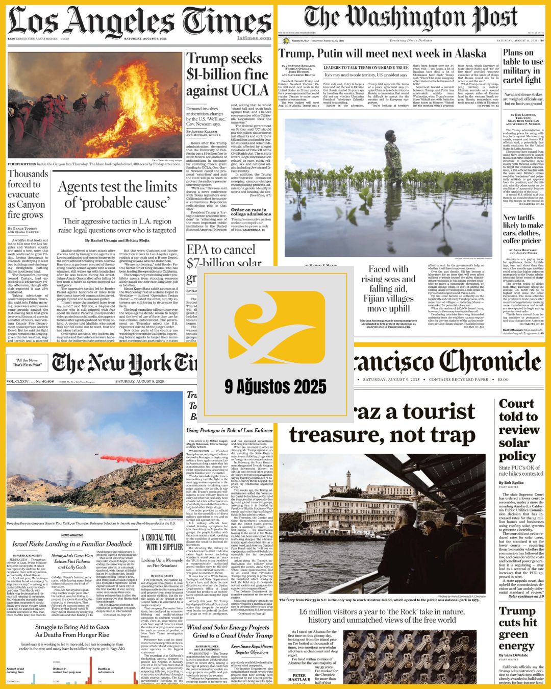 9 Ağustos 2025 tarihli ABD gazetelerinin birinci sayfalarını gösteren kolaj: San Francisco Chronicle, The New York Times, The Washington Post ve Los Angeles Times