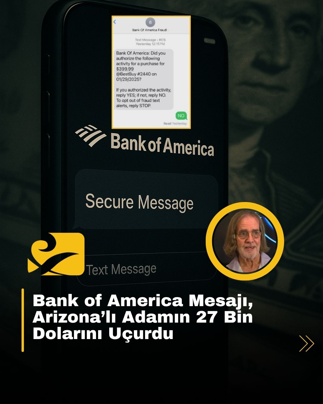 Arizona’da bir adam, Bank of America’dan geldiğini sandığı sahte mesaj sonrası 27 bin dolar kaybetti