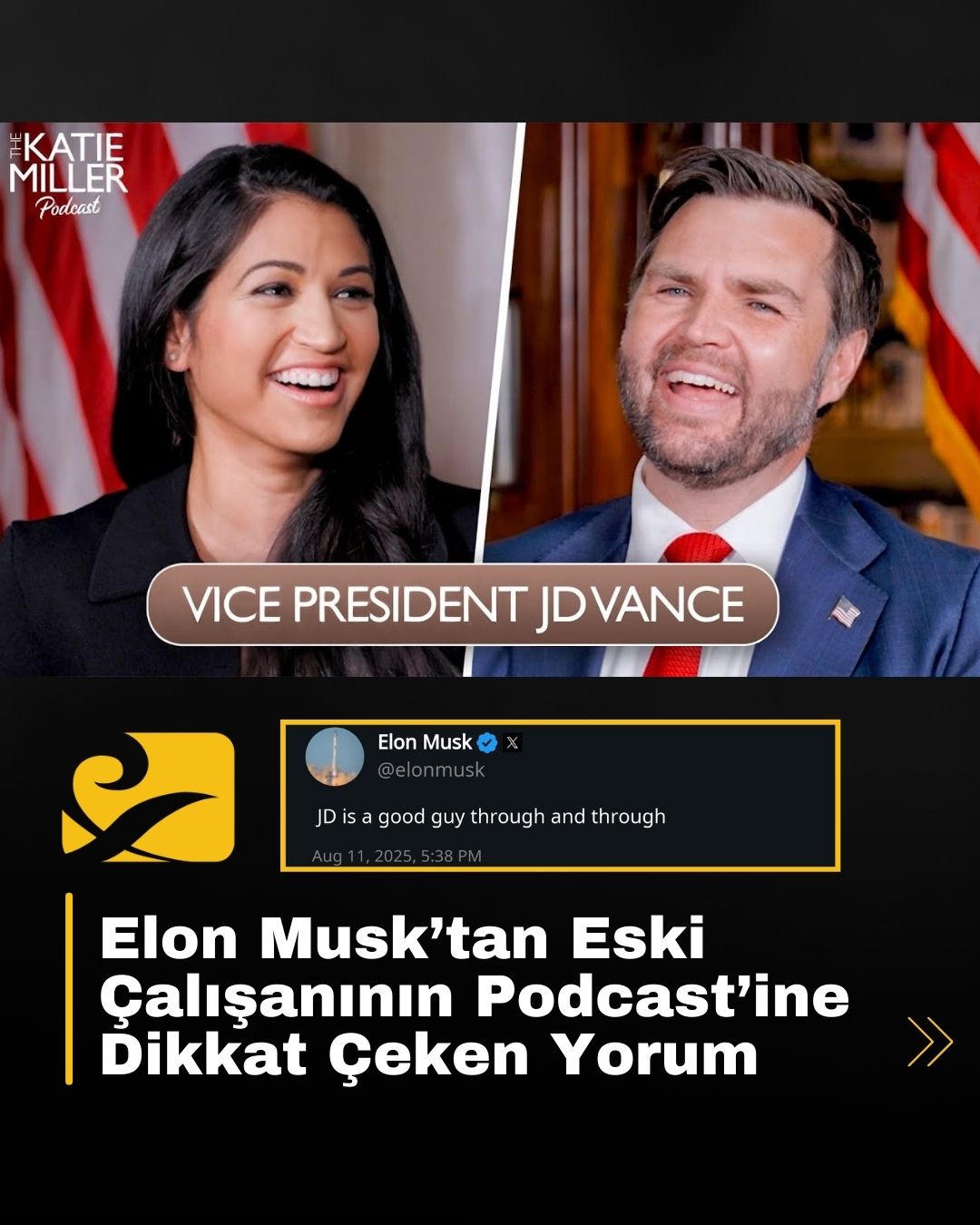 Elon Musk’ın Katie Miller’ın podcast’ine yaptığı yorumu ve JD Vance’e desteği