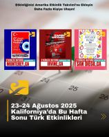 23–24 Ağustos 2025 Kaliforniya’da Bu Hafta Sonu Türk Etkinlikleri
